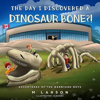 Cover of The Day I Discovered a Dinosaur Bone