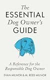 Cover of The Essential Dog Owner's Guide